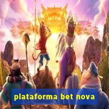 plataforma bet nova